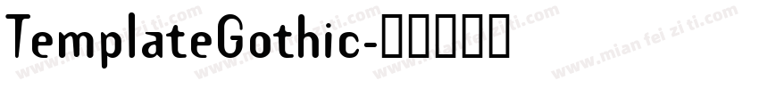 TemplateGothic字体转换