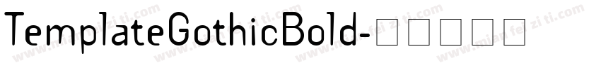 TemplateGothicBold字体转换