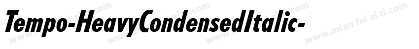 Tempo-HeavyCondensedItalic字体转换