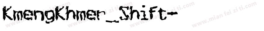 KmengKhmer_Shift字体转换