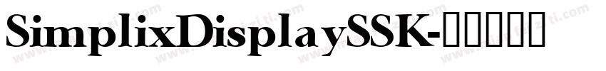 SimplixDisplaySSK字体转换