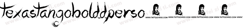 texastangobolddperso字体转换