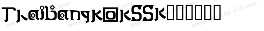 ThaiBangkokSSK字体转换