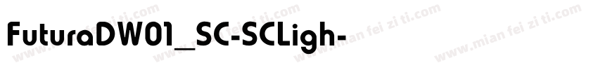 FuturaDW01_SC-SCLigh字体转换