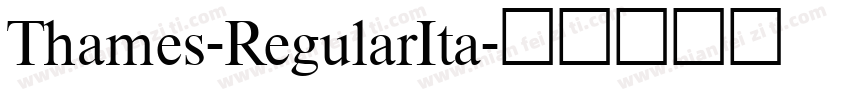Thames-RegularIta字体转换