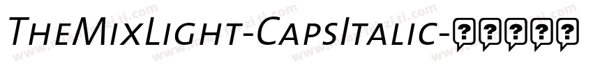 TheMixLight-CapsItalic字体转换