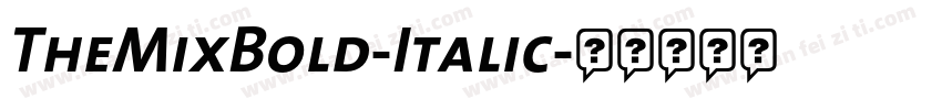 TheMixBold-Italic字体转换
