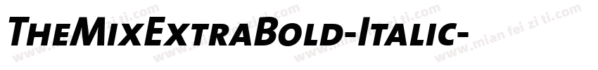 TheMixExtraBold-Italic字体转换
