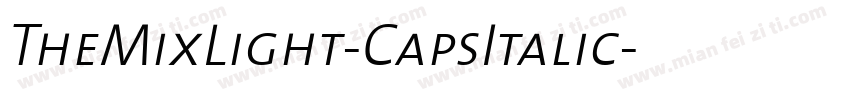 TheMixLight-CapsItalic字体转换