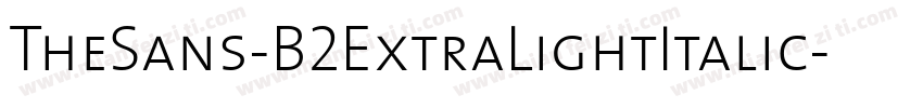 TheSans-B2ExtraLightItalic字体转换