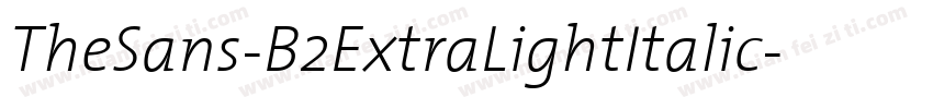 TheSans-B2ExtraLightItalic字体转换