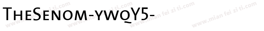 TheSenom-ywqY5字体转换