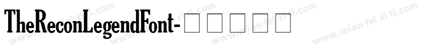 TheReconLegendFont字体转换