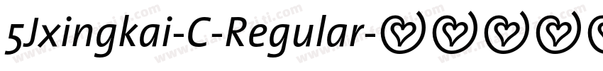 5Jxingkai-C-Regular字体转换