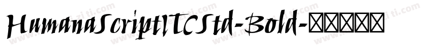 HumanaScriptITCStd-Bold字体转换