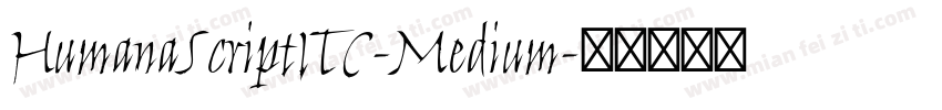 HumanaScriptITC-Medium字体转换