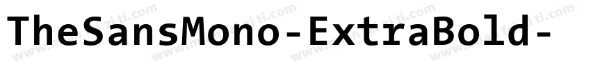 TheSansMono-ExtraBold字体转换