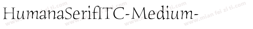 HumanaSerifITC-Medium字体转换