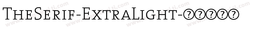 TheSerif-ExtraLight字体转换