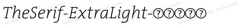 TheSerif-ExtraLight字体转换