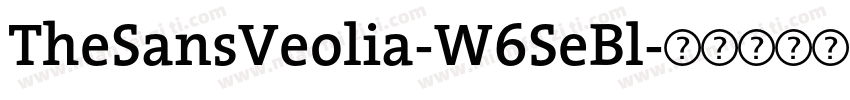 TheSansVeolia-W6SeBl字体转换