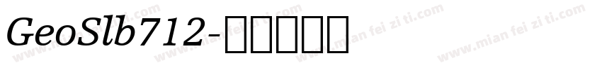 GeoSlb712字体转换