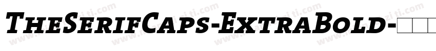 TheSerifCaps-ExtraBold字体转换