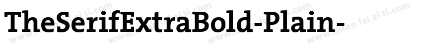 TheSerifExtraBold-Plain字体转换