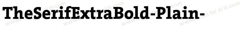 TheSerifExtraBold-Plain字体转换