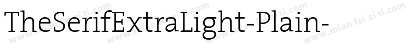 TheSerifExtraLight-Plain字体转换