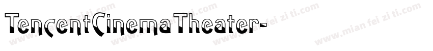 TencentCinemaTheater字体转换