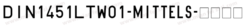 DIN1451LTW01-Mittels字体转换