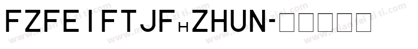 FZFEIFTJF_ZHUN字体转换
