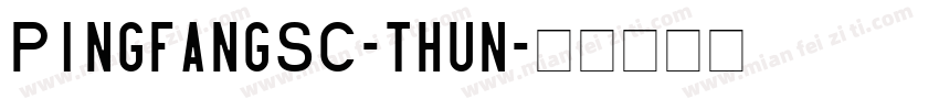 PingfangSC-thun字体转换