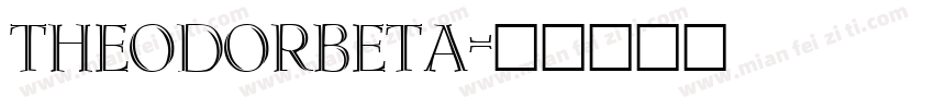 TheodorBeta字体转换