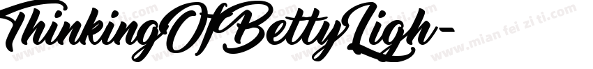 ThinkingOfBettyLigh字体转换