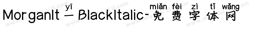 Morganlt一Blackltalic字体转换