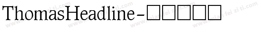 ThomasHeadline字体转换