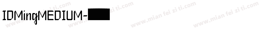 IDMingMEDIUM字体转换