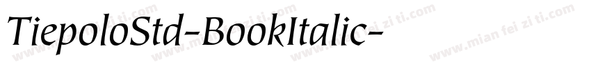TiepoloStd-BookItalic字体转换
