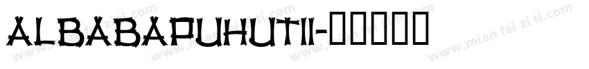 AlbabaPuHutIi字体转换