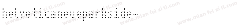 helveticaneueparkside字体转换