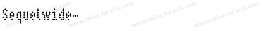 Sequelwide字体转换