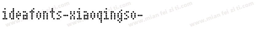 ideafonts-xiaoqingso字体转换