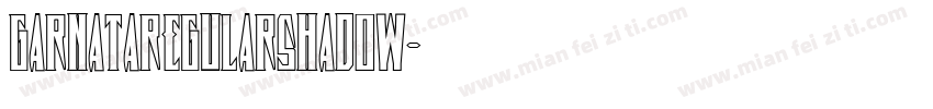 GarnataRegularShadow字体转换