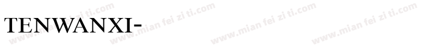 tenwanxi字体转换