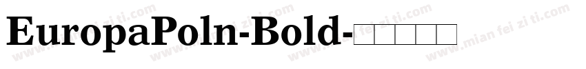 EuropaPoln-Bold字体转换