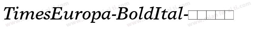 TimesEuropa-BoldItal字体转换