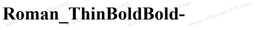 Roman_ThinBoldBold字体转换