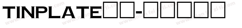 TinPlate字体字体转换